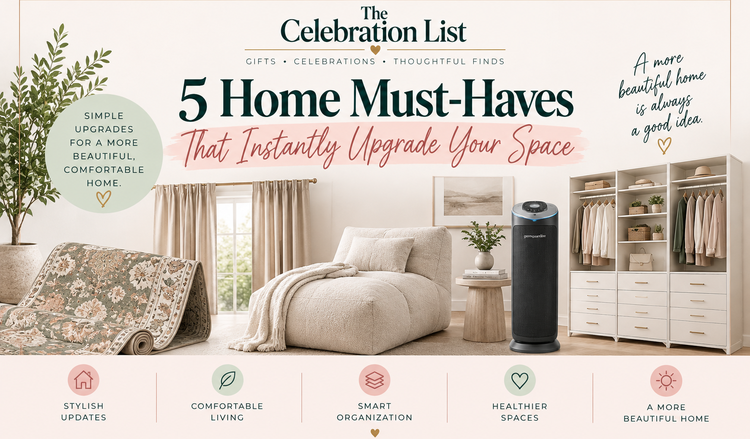 5 home must-haves for upgrading your space, featuring a washable rug, linen curtains, cozy chaise lounge, air purifier, and closet organization.